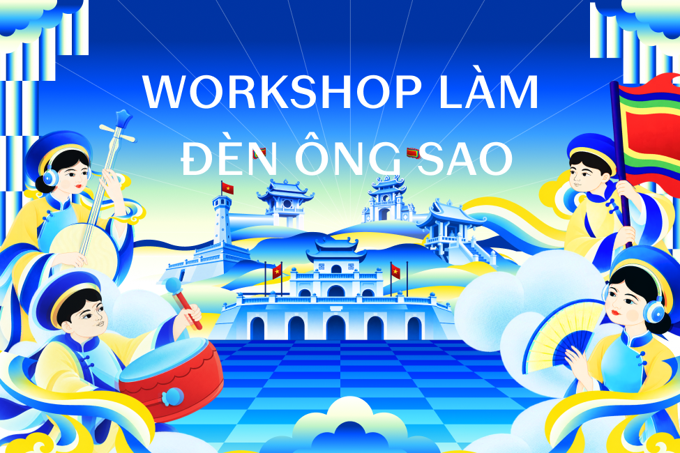 WORKSHOP LÀM ĐÈN ÔNG SAO