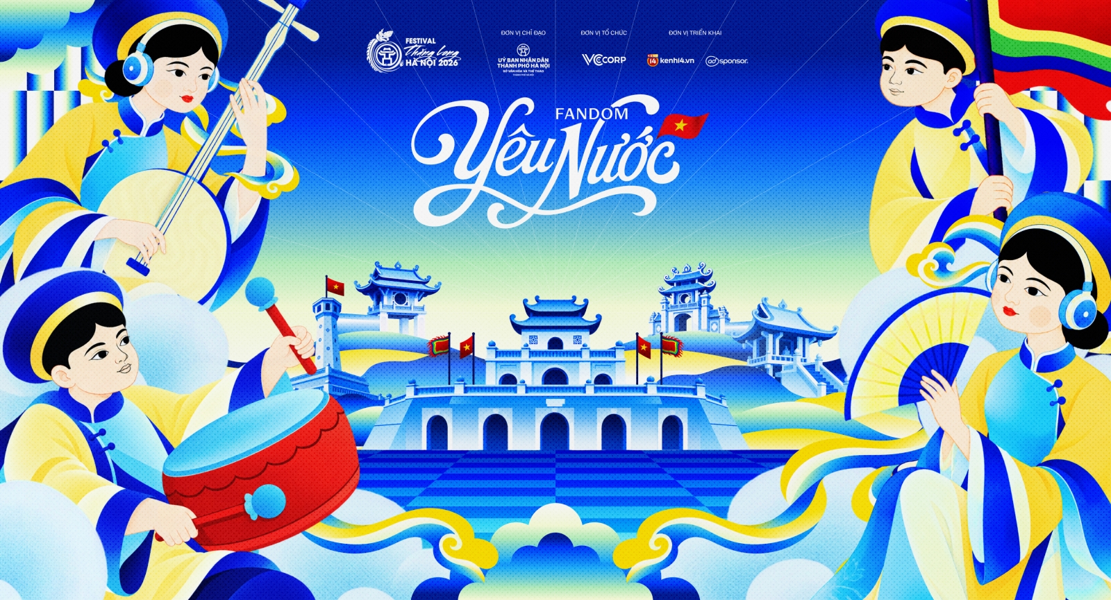 Fandom Yêu Nước - Festival Thăng Long - Hà Nội 2026